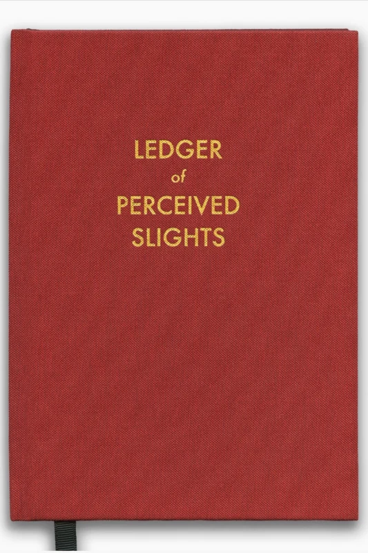 Ledger of Perceived Slights Luxe Journal