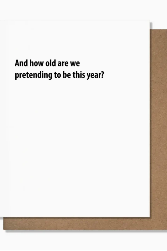 Pretending - Birthday Card