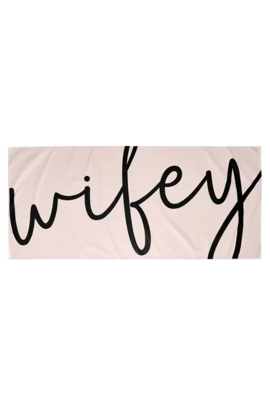 Quick Dry Towel - WIFEY