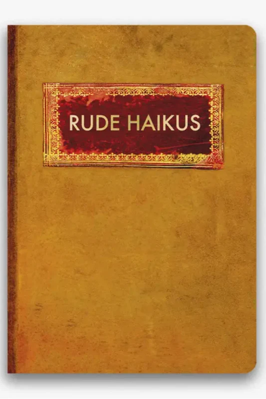 Rude Haikus Journal